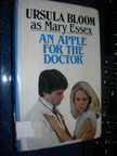 Bloom, Ursula (Mary Essex) - An Apple for the Doctor
