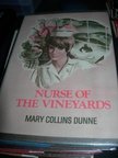 Dunne, Mary Collins - Nurse of the Vineyards