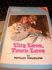 Thurlow, Phyllis - City Love, Town Love